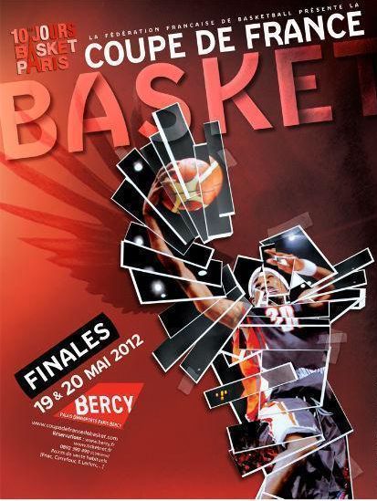 2012 Coupe de France de Basket Affiche Finale - 2012 Basketball French Cup final poster © FFBB 