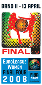FIBA Europe EuroLeague 2008 Women's final poster